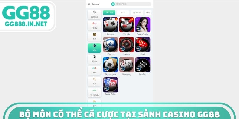 Bộ m&ocirc;n c&oacute; thể c&aacute; cược tại sảnh Casino GG88