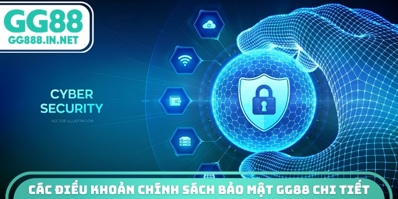 Các điều khoản chính sách bảo mật GG88 chi tiết