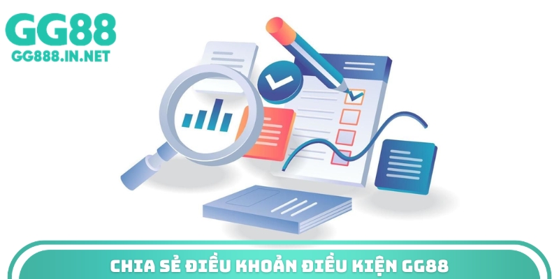 Chia sẻ điều khoản điều kiện GG88