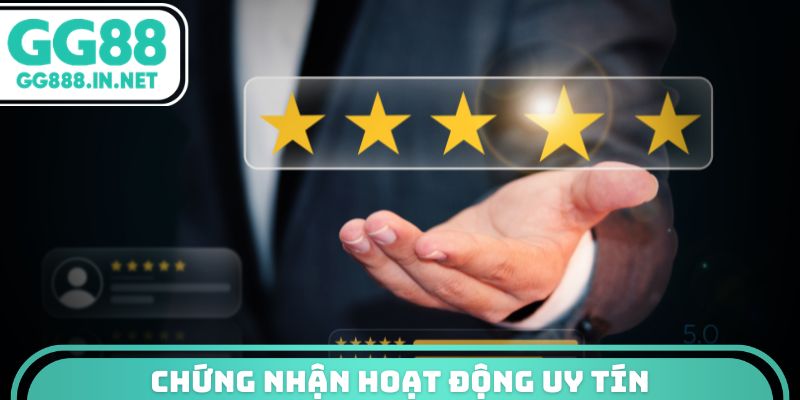 Chứng nhận hoạt động uy tín