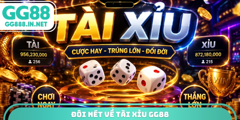 Đôi nét về tài xỉu GG88