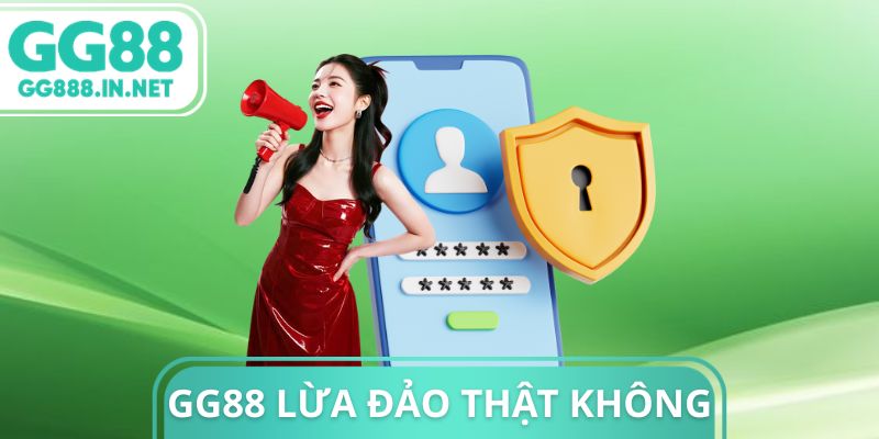 Gg88 Lừa Đảo Thật Không
