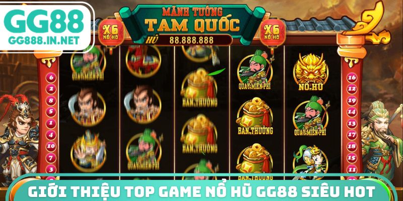 Giới thiệu top game nổ hũ GG88 siêu hot