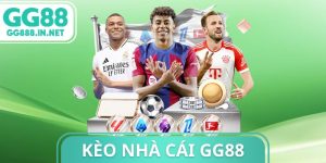 K&egrave;o Nh&agrave; C&aacute;i GG88