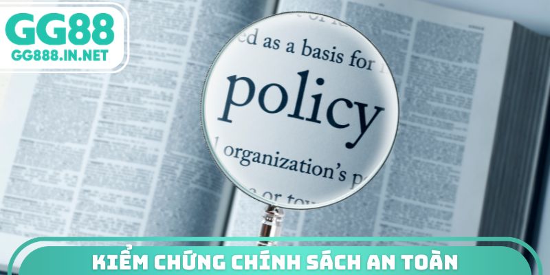 Kiểm chứng chính sách an toàn