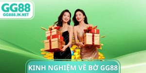 Kinh Nghiệm Về Bờ GG88