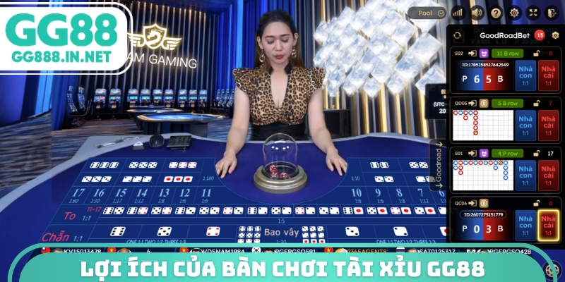 Lợi ích của bàn chơi tài xỉu GG88