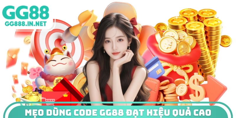 Mẹo dùng code GG88 đạt hiệu quả cao