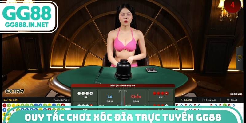 Quy tắc chơi xóc đĩa trực tuyến GG88