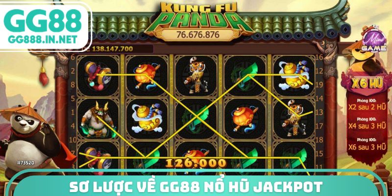 Sơ lược về GG88 nổ hũ Jackpot