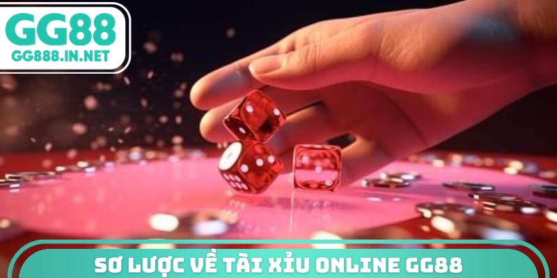 Sơ lược về tài xỉu online GG88