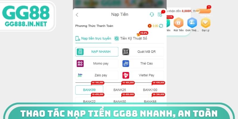 Thao tác nạp tiền GG88 nhanh, an toàn