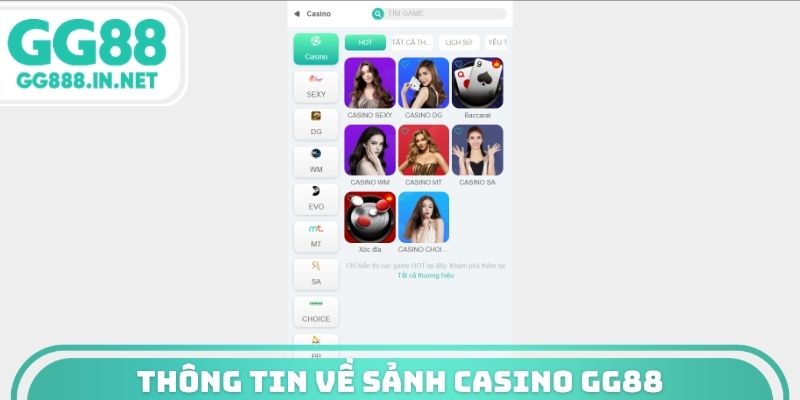 Th&ocirc;ng tin cần t&igrave;m hiểu về sảnh Casino GG88