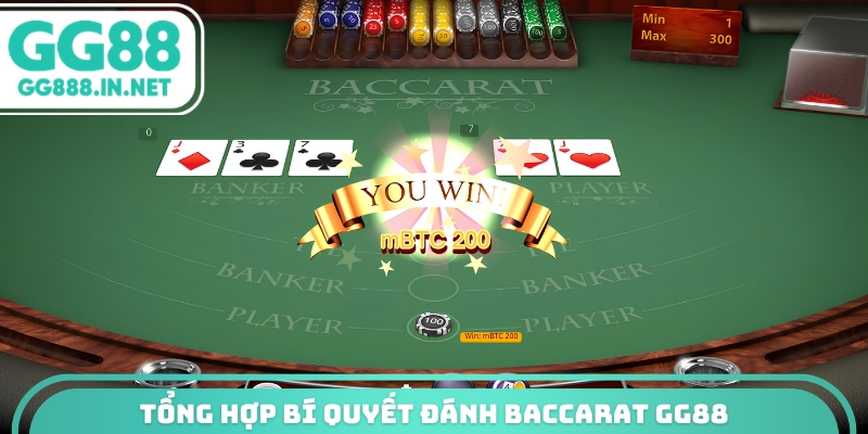 Tổng hợp bí quyết đánh baccarat GG88